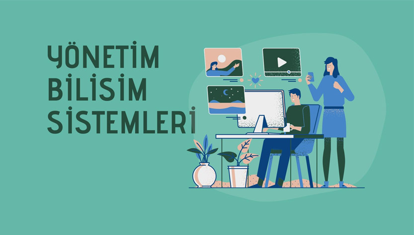 Yönetim ve Bilişim Sistemleri